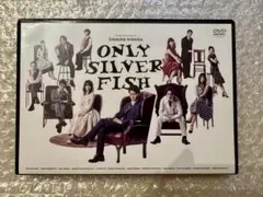 ONLY SILVER FISH
