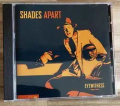 SHADS APART / Eyewitness