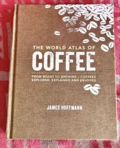 The World Atlas of Coffee 洋書