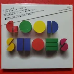 【CD】Good Shoes / Think Before You Speak