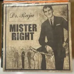 Dr.Raju / Mister Right/ 7インチレコード