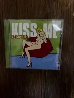 E-Rotic Kiss Me CD