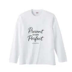 長袖Tシャツ Present over Perfect