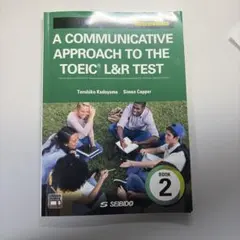 A COMMUNICATIVE APPROACH TO THE TOEIC® …