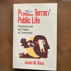 Private Terror /Public Life James Glass