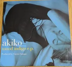 akiko mood indigo e.p.