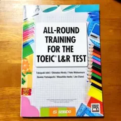 ALL-ROUND TRAINING FOR THE TOEICL&R TEST