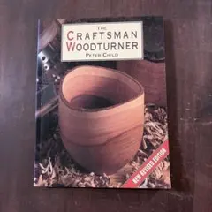 木工旋盤の本The Craftsman Woodturner