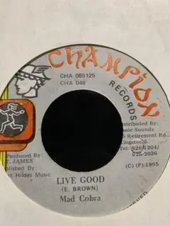 LIVE GOOD／Mad Cobra