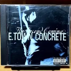 E-TOWN CONCRETE／THE SECOND COMING