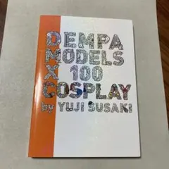 DEMPA MODELS X 100 COSPLAY でんぱ組.inc