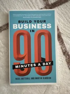 BUILD YOUR BUSINESS IN 90 MINUTES A DAY