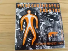 Charlie Mingus【Pithecanthropus Erectus】