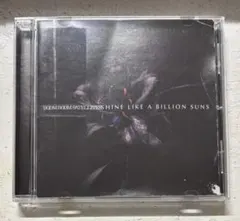 SHINE LIKE A BILLION SUNS