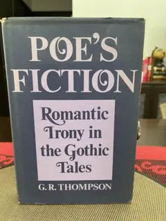 POE'S FICTION Romantic Irony in the