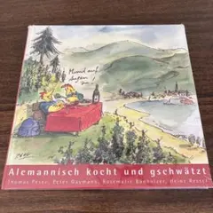 Alemannisch kocht und gschwätzt