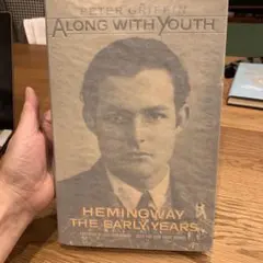 Along with Youth: Hemingway: Early Years