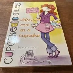 Cupcake Diaries: by coco simon