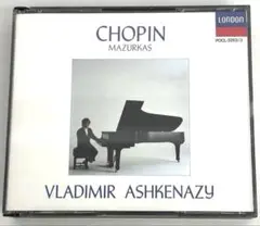 CHOPIN: MAZURKAS VLADIMIR ASHKENAZY