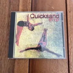 QUICKSAND SLIP CD
