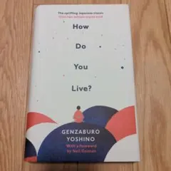 How Do You Live? Genzaburo Yoshino 洋書