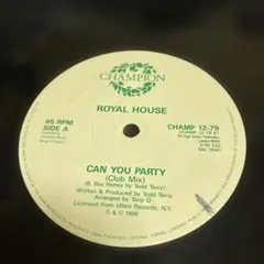ROYAL HOUSE / CAN YOU PARTY