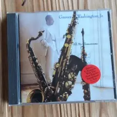 Grover Washington, Jr. All My Tomorrows