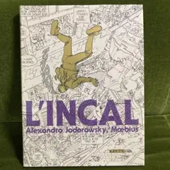 L'Incal アンカル メビウス アレハンドロ・ホドロフスキー 原正人 L'INCAL アンカル 著：アレハンドロ・ホドロフスキー 画：メビウス 訳