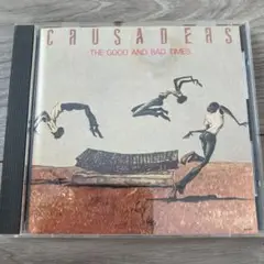 The Crusaders The Good and Bad Times