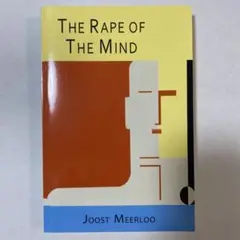 THE RAPE OF THE MIND