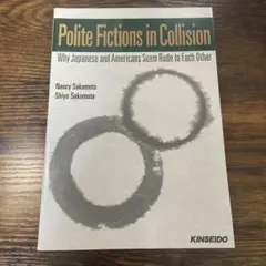 Polite Fictions in Collision