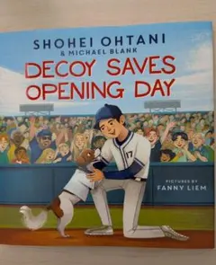 Decoy Saves Opening Day 絵本 大谷翔平 - メルカリ