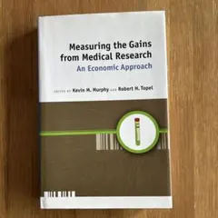 洋書 Measuring the Gains from Medical Res.