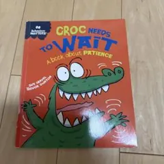 しちだ　Behavior matters Croc Needs to Wait