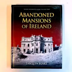 Abandoned Mansions of Ireland