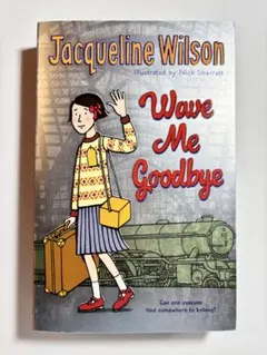 Wave Me Goodbye 洋書