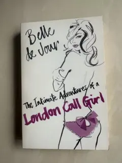 Adventures of a London Call Girl