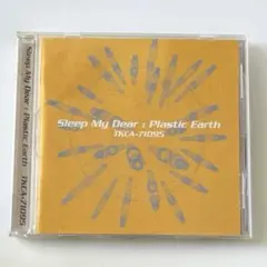 Sleep My Dear / Plastic Earth 廃盤 V系