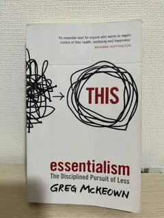 Essentialism-Disciplined Pursuit of Less