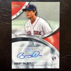 Topps Japan BOBBY DALBEC 直筆サインカード 200シリ！