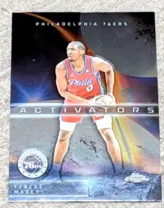 Tyrese Maxey Activatorsカード AC-6