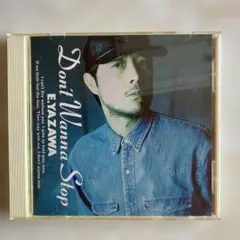 E.YAZAWA Don't Wanna Stop