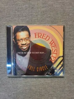 Fred Wesley / Full Circle CD