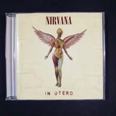 『イン・ユーテロ』ニルヴァーナ