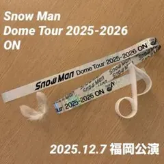 SnowMan DomeTour 2025-2026 ON 福岡公演 スノーマン
