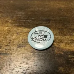 LET ME KNOW 缶バッジ　レディクレ2025