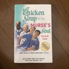 Chicken Soup for the Nurse's Soul Second