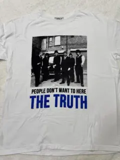 PEOPLE DON'T WANT TO HERE THE TRUTH Tシャツ