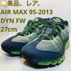 ⭐️美品、レア、AIR MAX 95-2013 DYN FW 27cm