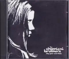 The Chemical Brothers/ Dig Your Own Hole